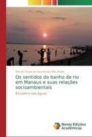 Os sentidos do banho de rio em Manaus e suas relações socioambientais