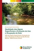 Qualidade das Águas Superficiais e Evolução do Uso e Ocupação do Solo