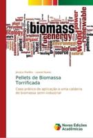 Pellets de Biomassa Torrificada