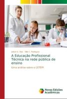 A Educação Profissional Técnica na rede pública de ensino