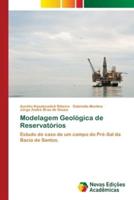 Modelagem Geológica de Reservatórios