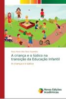 A criança e o lúdico na transição da Educação Infantil