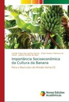 Importância Socioeconômica da Cultura da Banana
