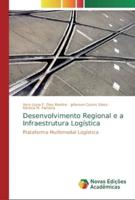 Desenvolvimento Regional e a Infraestrutura Logística