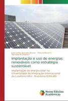 Implantação e uso de energias renováveis como estratégia sustentável