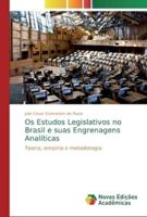 Os Estudos Legislativos no Brasil e suas Engrenagens Analíticas