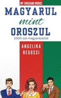 Magyarul Mint Oroszul 1000 Szó Magyarázattal