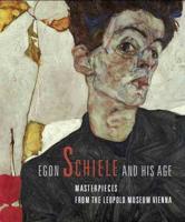 Egon Schiele and His Age