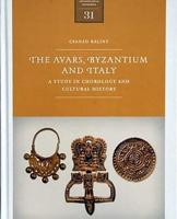 The Avars, Byzantium and Italy