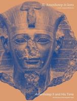 Amenhotep II and His Time
