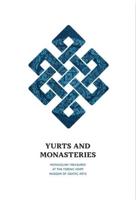 Yurts and Monasteries