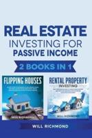 Real Estate Investing for Passive Income 2 Books in 1: Real Estate Investing strategies from Beginner to Expert: Find, Screen, and Manage Tenants with Maximum Profits, Create Lifetime Cashflow and Financial Freedom