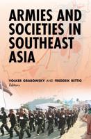 Armies and Societies in Southeast Asia. Armies and Societies in Southeast Asia