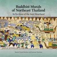 Buddhist Murals of Northeast Thailand Buddhist Murals of Northeast Thailand