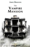 The Vampire Mansion