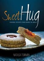 Sweet Hug: Seasonal Desserts from around the World