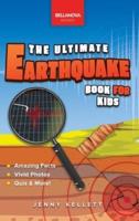 Earthquakes The Ultimate Book