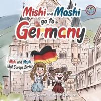 Mishi and Mashi go to Germany : Mishi and Mashi Visit Europe