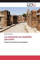 La memoria es también porvenir