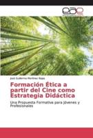 Formación Ética a partir del Cine como Estrategia Didáctica