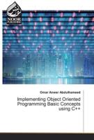 Implementing Object Oriented Programming Basic Concepts using C++