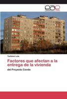 Factores que afectan a la entrega de la vivienda