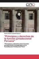 "Principios y derechos de la función jurisdiccional Peruana"