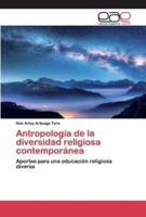 Antropología de la diversidad religiosa contemporánea
