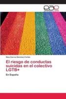 El riesgo de conductas suicidas en el colectivo LGTB+