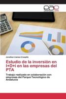 Estudio De La Inversión En I+D+i En Las Empresas Del PTA