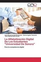 La Alfabetización Digital De Los Estudiantes "Universidad De Sonora"