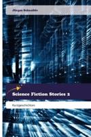 Science Fiction Stories 2