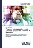 Progresywne opodatkowanie krajowej gospodarki cyfrowej w Ugandzie
