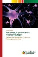 Partículas Superluminal e Hipercomputação