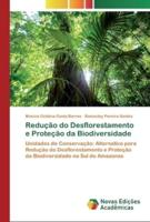 Redução do Desflorestamento e Proteção da Biodiversidade