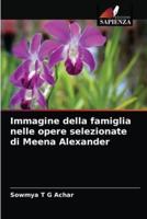 Immagine della famiglia nelle opere selezionate di Meena Alexander