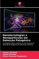 Nanotecnologias e Nanopartículas em Detecção Patogénica