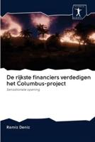 De rijkste financiers verdedigen het Columbus-project