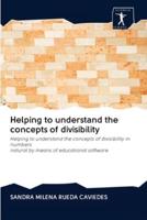Helping to understand the concepts of divisibility