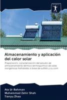Almacenamiento y aplicación del calor solar