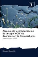 Aislamiento y caracterización de la cepa 'HC19' de degradación de hidrocarburos