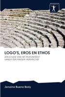 LOGO'S, EROS EN ETHOS