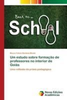 Um estudo sobre formação de professores no interior de Goiás