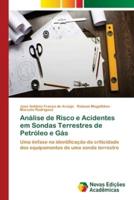 Análise de Risco e Acidentes em Sondas Terrestres de Petróleo e Gás