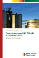 Corrosão no aço UNS S82441 submetido à FSW