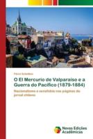 O El Mercurio de Valparaíso e a Guerra do Pacífico (1879-1884)