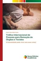 Tráfico Internacional de Pessoas para Remoção de Órgãos e Tecidos