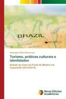 Turismo, práticas culturais e identidades