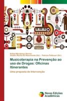 Musicoterapia na Prevenção ao uso de Drogas: Oficinas Itinerantes