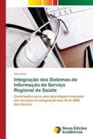 Integração dos Sistemas de Informação do Serviço Regional de Saúde